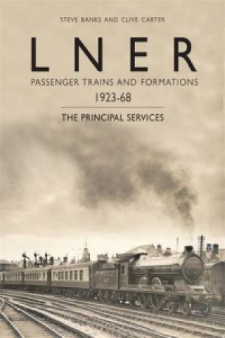 Książka LNER Passenger Trains and Formations 1923-67 Steve Banks