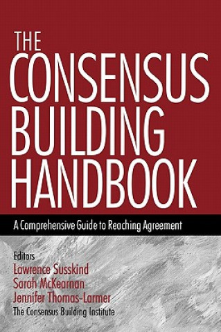 Книга Consensus Building Handbook Lawrence Susskind