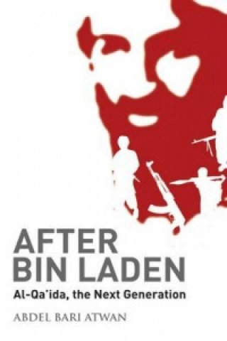 Kniha After Bin Laden Abdel Bari Atwan