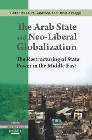 Kniha Arab State and Neo-liberal Globalization Laura Guazzone