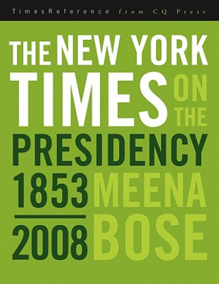 Könyv New York Times on the Presidency Meena Bose