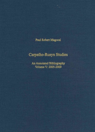 Book Carpatho-Rusyn Studies - An Annotated Bibliography, 2005-2009 Magocsi