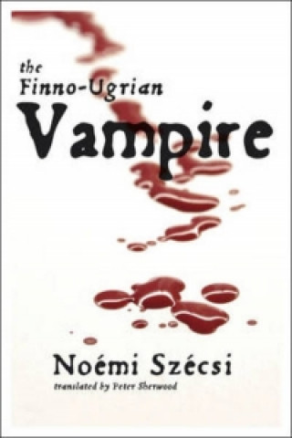 Könyv Finno-Ugrian Vampire Noemi Szecsi