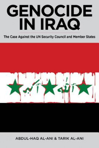 Kniha Genocide in Iraq Abdul Haq Al Ani