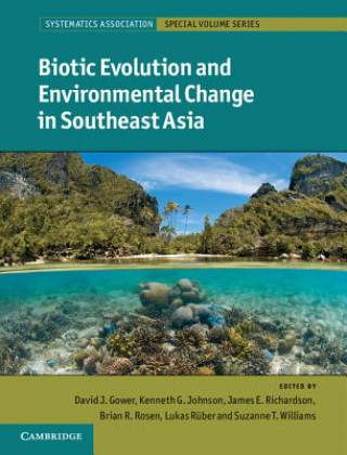 Livre Biotic Evolution and Environmental Change in Southeast Asia David Gower