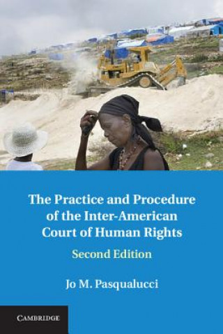 Könyv Practice and Procedure of the Inter-American Court of Human Rights Jo M Pasqualucci