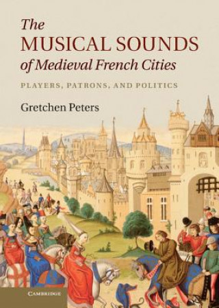 Libro Musical Sounds of Medieval French Cities Gretchen Peters