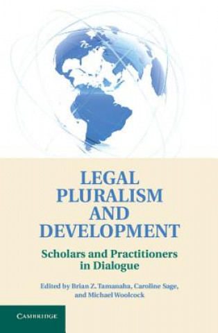 Kniha Legal Pluralism and Development Brian Z Tamanaha