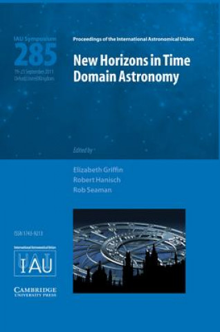 Książka New Horizons in Time Domain Astronomy (IAU S285) Elizabeth Griffin