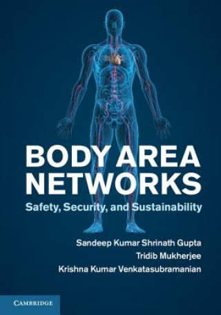 Kniha Body Area Networks Sandeep K S Gupta