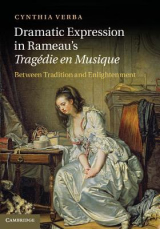 Book Dramatic Expression in Rameau's Tragedie en Musique Cynthia Verba