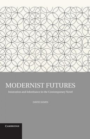 Βιβλίο Modernist Futures David James