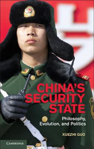 Könyv China's Security State Xuezhi Guo