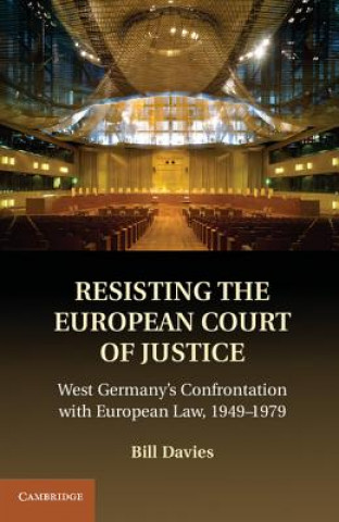 Kniha Resisting the European Court of Justice Bill Davies