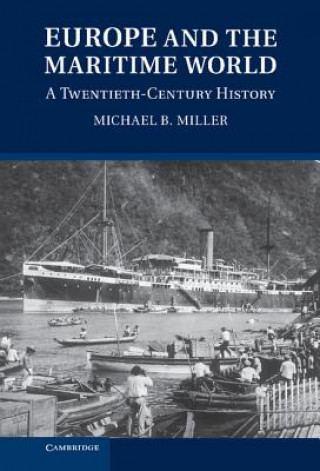 Carte Europe and the Maritime World Michael B Miller