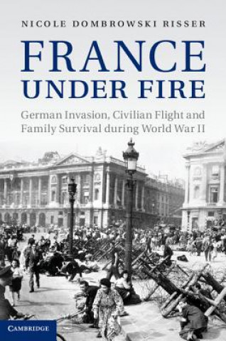 Kniha France under Fire Nicole Dombrowski Risser