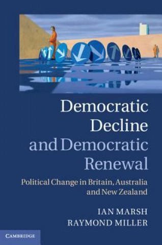 Kniha Democratic Decline and Democratic Renewal Ian Marsh