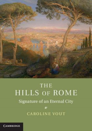 Kniha Hills of Rome Caroline Vout