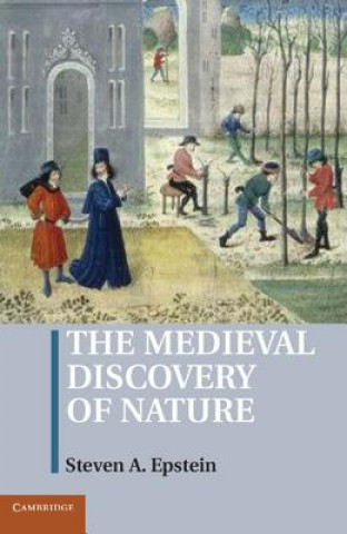 Książka Medieval Discovery of Nature Steven A Epstein