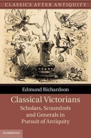 Carte Classical Victorians Edmund Richardson