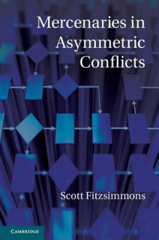 Könyv Mercenaries in Asymmetric Conflicts Scott Fitzsimmons