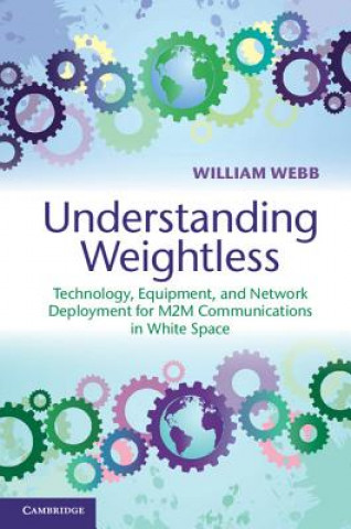 Könyv Understanding Weightless William Webb