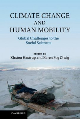 Livre Climate Change and Human Mobility Kirsten Hastrup