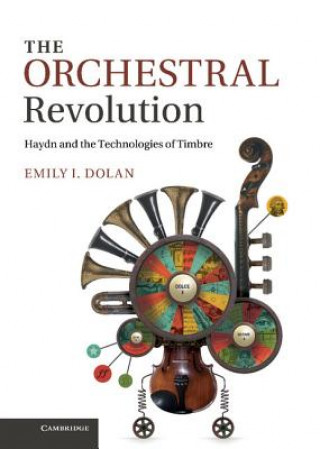 Livre Orchestral Revolution Emily I Dolan