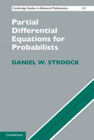 Könyv Partial Differential Equations for Probabilists Daniel W Stroock