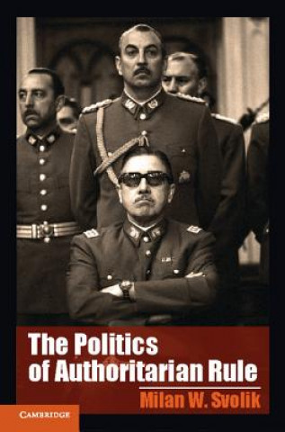 Book Politics of Authoritarian Rule Milan W Svolik