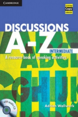 Kniha Discussions A-Z Intermediate Book and Audio CD Adrian Wallwork