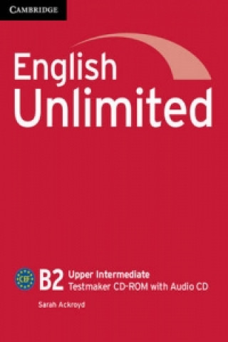 Książka English Unlimited Upper Intermediate Testmaker CD-ROM and Audio CD Sarah Ackroyd