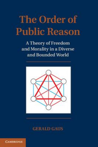 Buch Order of Public Reason Gerald Gaus