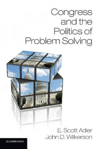 Kniha Congress and the Politics of Problem Solving E Scott Adler