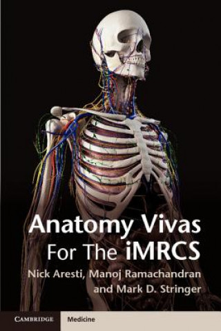 Книга Anatomy Vivas for the Intercollegiate MRCS Nick Aresti