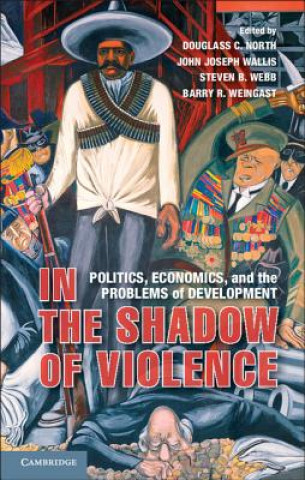 Kniha In the Shadow of Violence Douglass C North