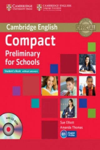Carte Compact Preliminary for Schools Student's Book without Answers with CD-ROM Sue Elliott