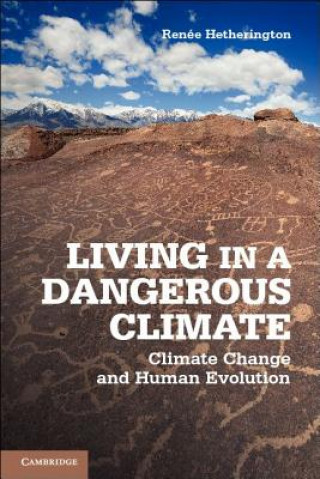 Книга Living in a Dangerous Climate Renee Hetherington