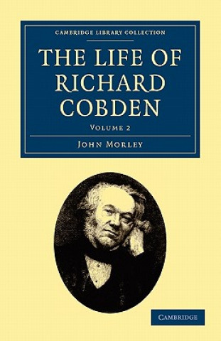 Kniha Life of Richard Cobden John Morley
