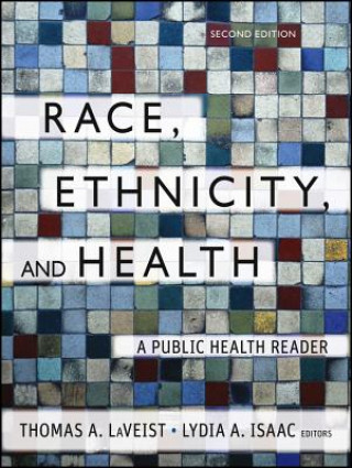 Book Race, Ethnicity and Health - A Public Health Reader 2e Thomas A LaVeist