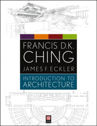 Kniha Introduction to Architecture Francis D K Ching