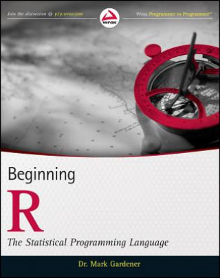 Kniha Beginning R - The Statistical Programming Language Mark Gardener
