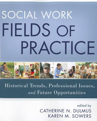 Kniha Social Work Fields of Practice Catherine N Dulmus