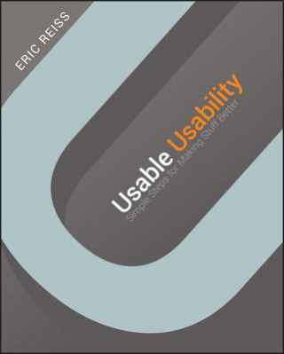 Könyv Usable Usability - Simple Steps for Making Stuff Better Eric Reiss