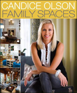 Kniha Candice Olson Family Spaces Candice Olson