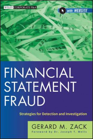 Kniha Financial Statement Fraud - Strategies for Detection and Investigation Gerard M Zack