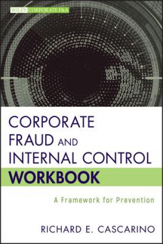 Buch Corporate Fraud and Internal Control Workbook Richard E Cascarino