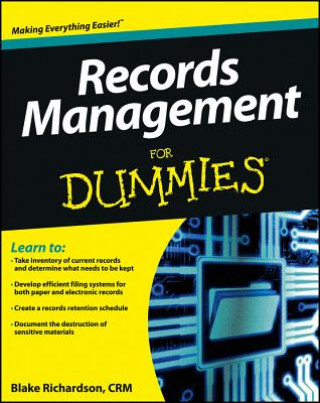 Livre Records Management For Dummies Blake Richardson