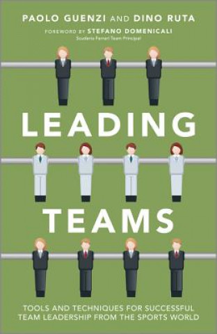 Book Leading Teams - Tools and Techniques for Successful Team Leadership from the Sports World Ruta