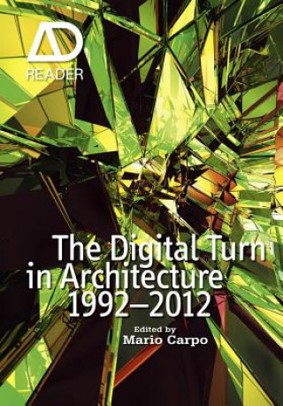 Kniha Digital Turn in Architecture 1992 - 2012 Mario Carpo